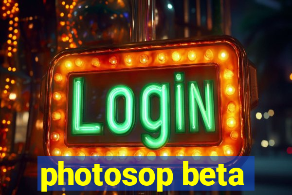 photosop beta