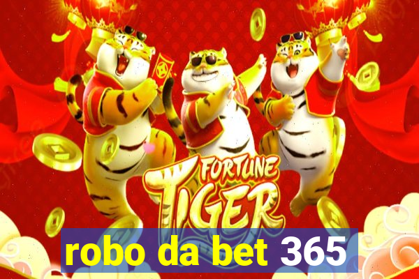 robo da bet 365