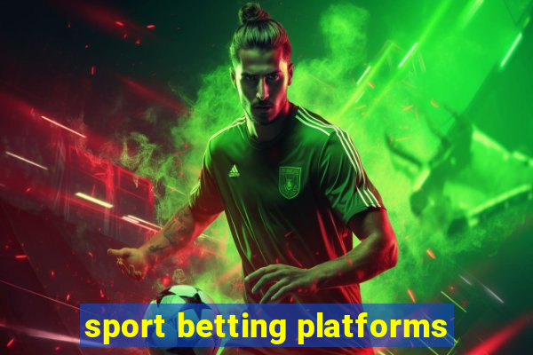 sport betting platforms