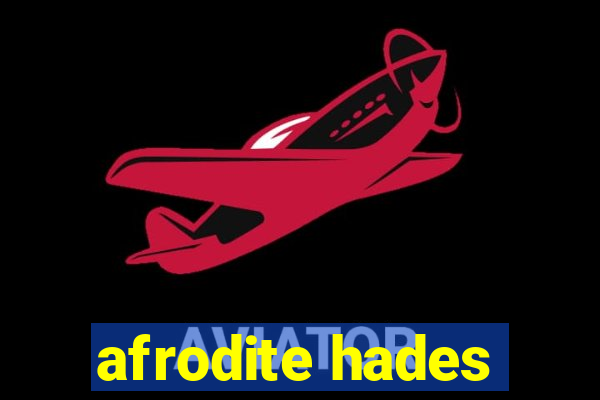 afrodite hades