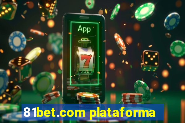 81bet.com plataforma