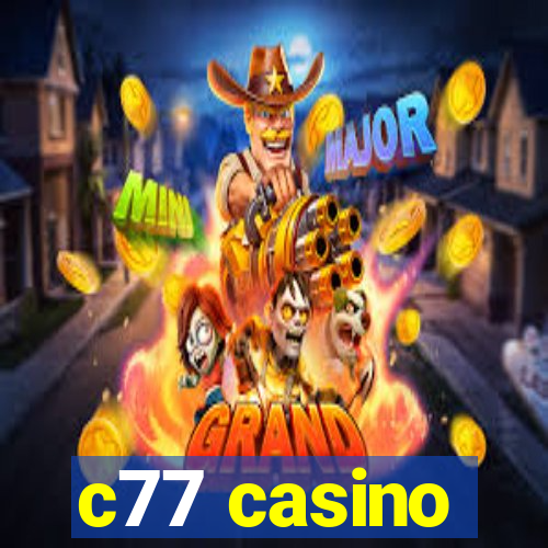 c77 casino