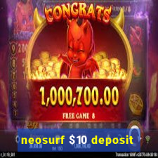 neosurf $10 deposit