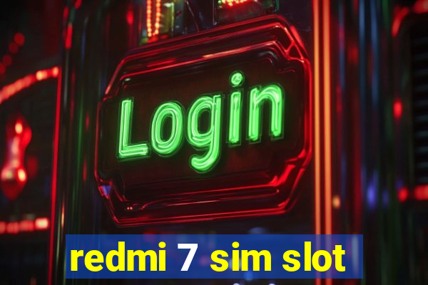 redmi 7 sim slot