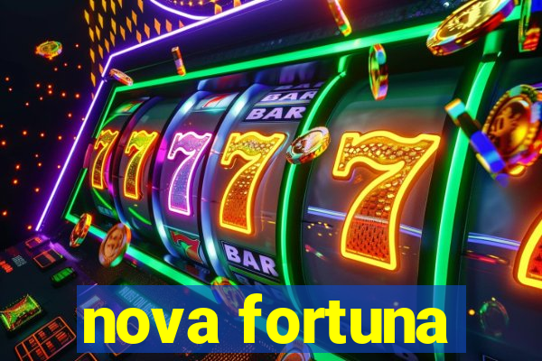 nova fortuna