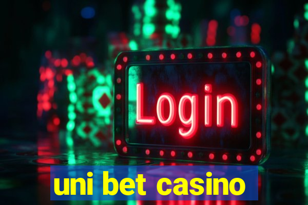 uni bet casino