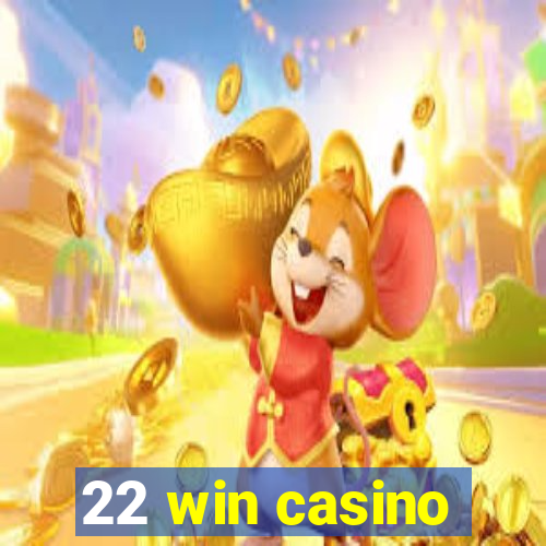 22 win casino