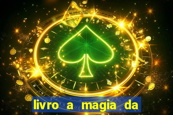 livro a magia da sobrevivência pdf download grátis