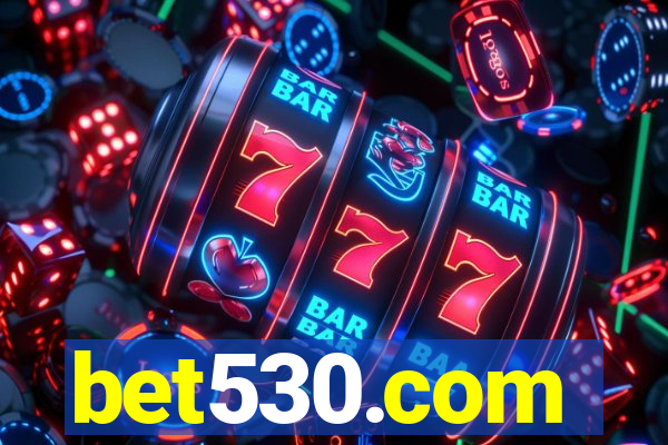 bet530.com