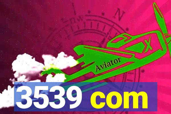 3539 com