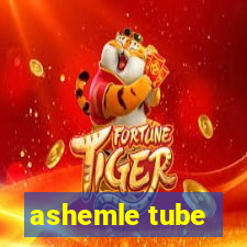 ashemle tube