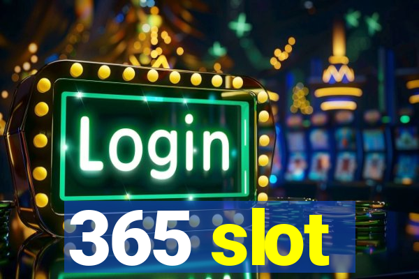 365 slot