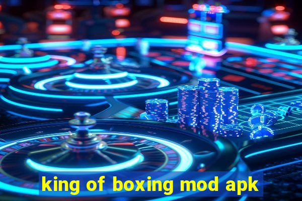 king of boxing mod apk