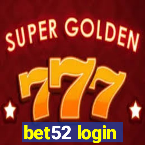 bet52 login