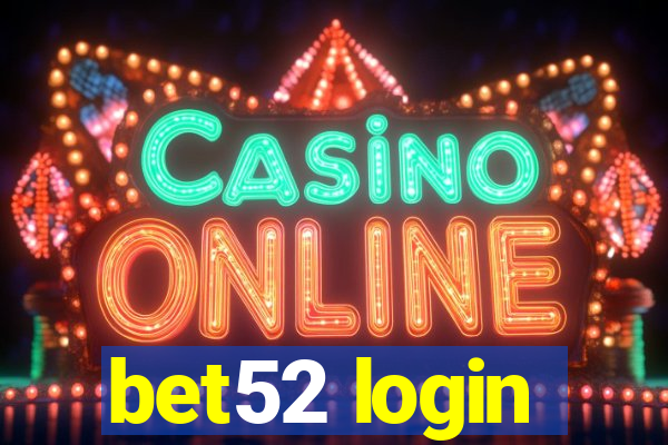 bet52 login