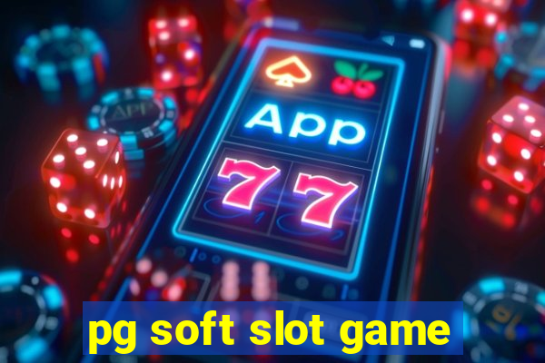 pg soft slot game