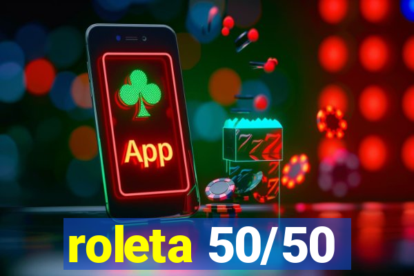 roleta 50/50