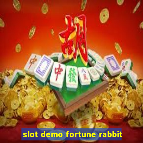 slot demo fortune rabbit