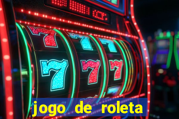 jogo de roleta online gratis