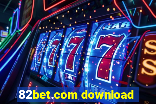 82bet.com download