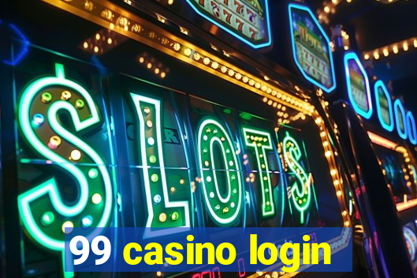 99 casino login