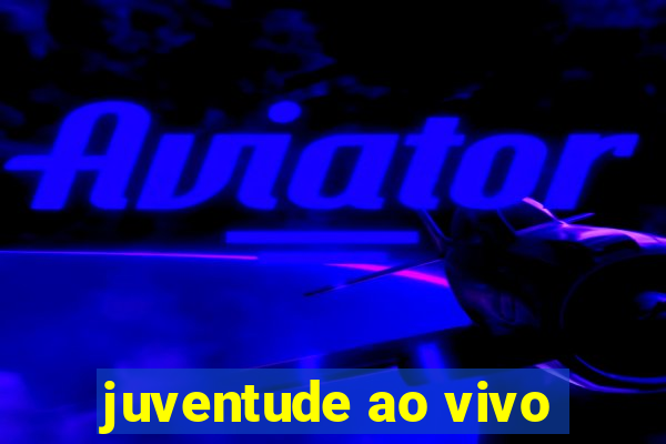 juventude ao vivo