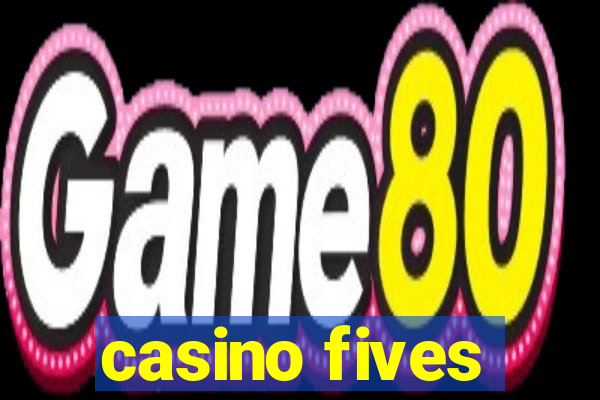 casino fives