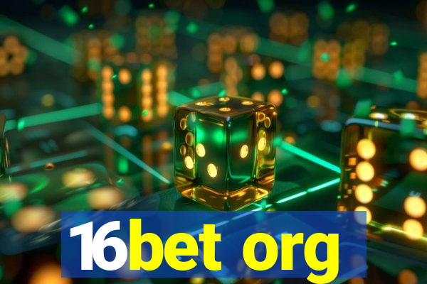 16bet org