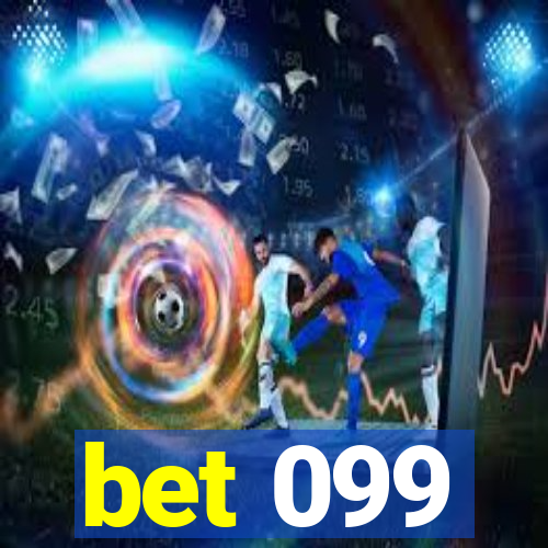 bet 099