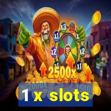 1 x slots