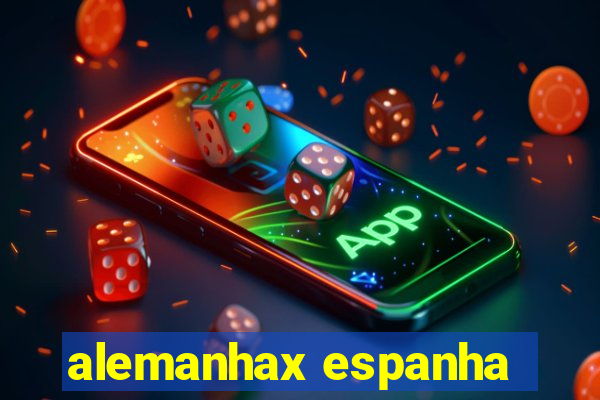 alemanhax espanha