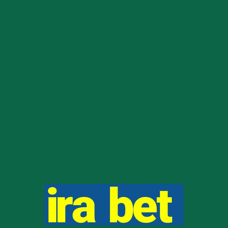 ira bet