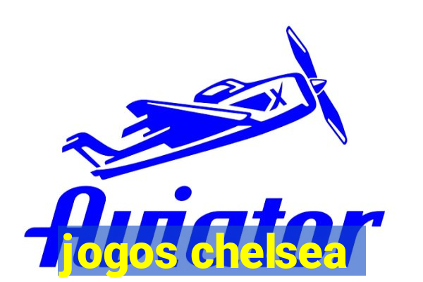 jogos chelsea