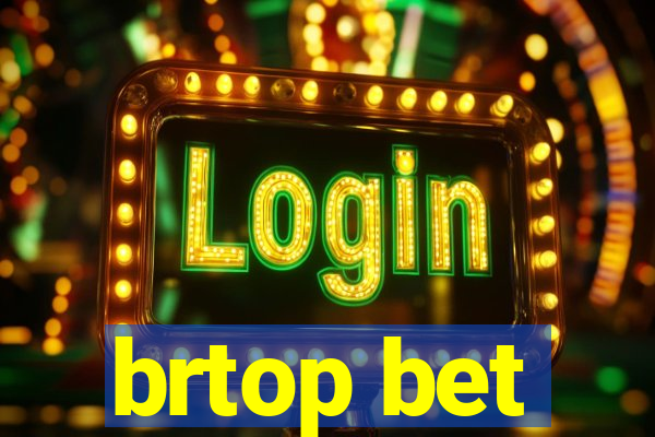 brtop bet