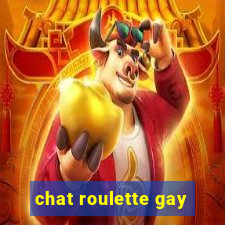 chat roulette gay