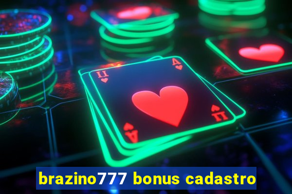 brazino777 bonus cadastro