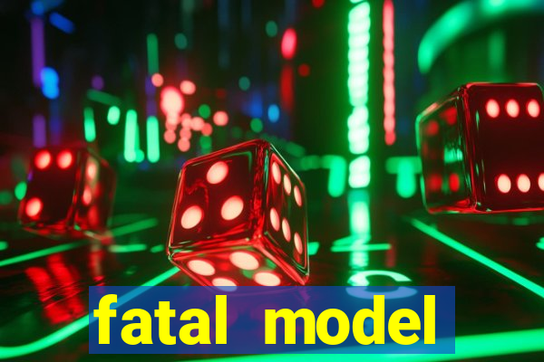 fatal model cruzeiro sp