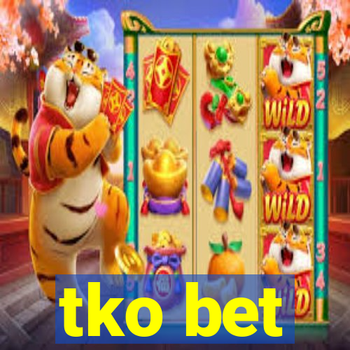 tko bet