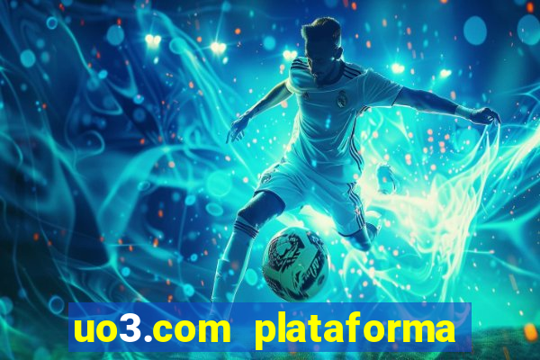 uo3.com plataforma de jogos