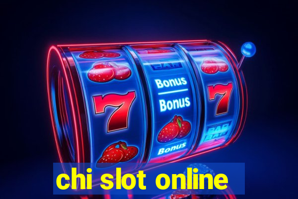 chi slot online