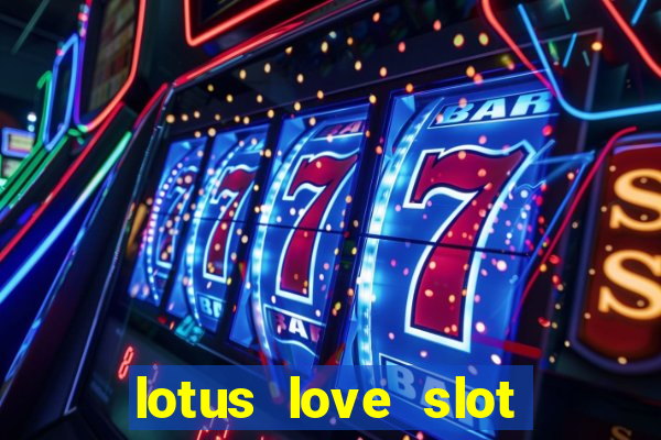 lotus love slot free play