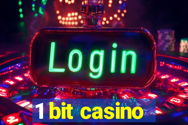 1 bit casino