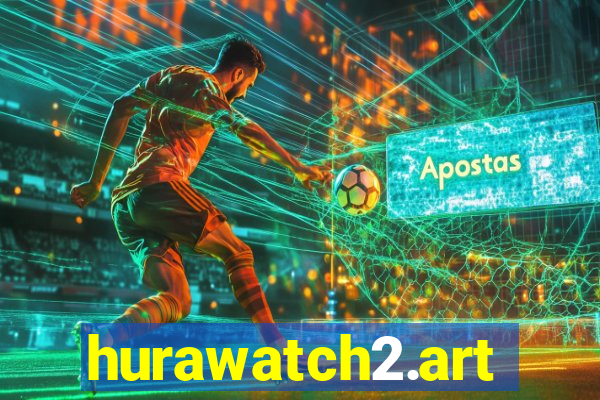 hurawatch2.art