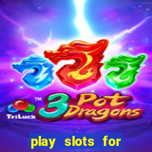 play slots for money online