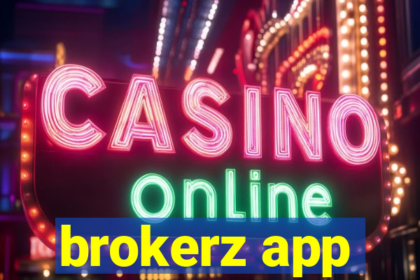 brokerz app