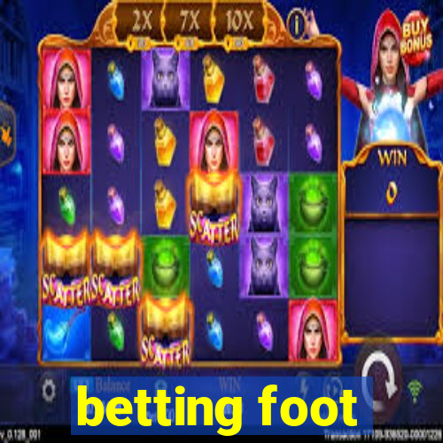 betting foot