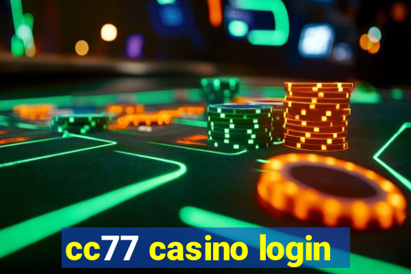 cc77 casino login