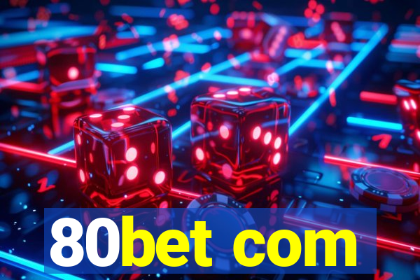 80bet com