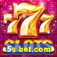 5s bet.com