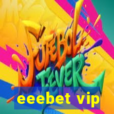 eeebet vip